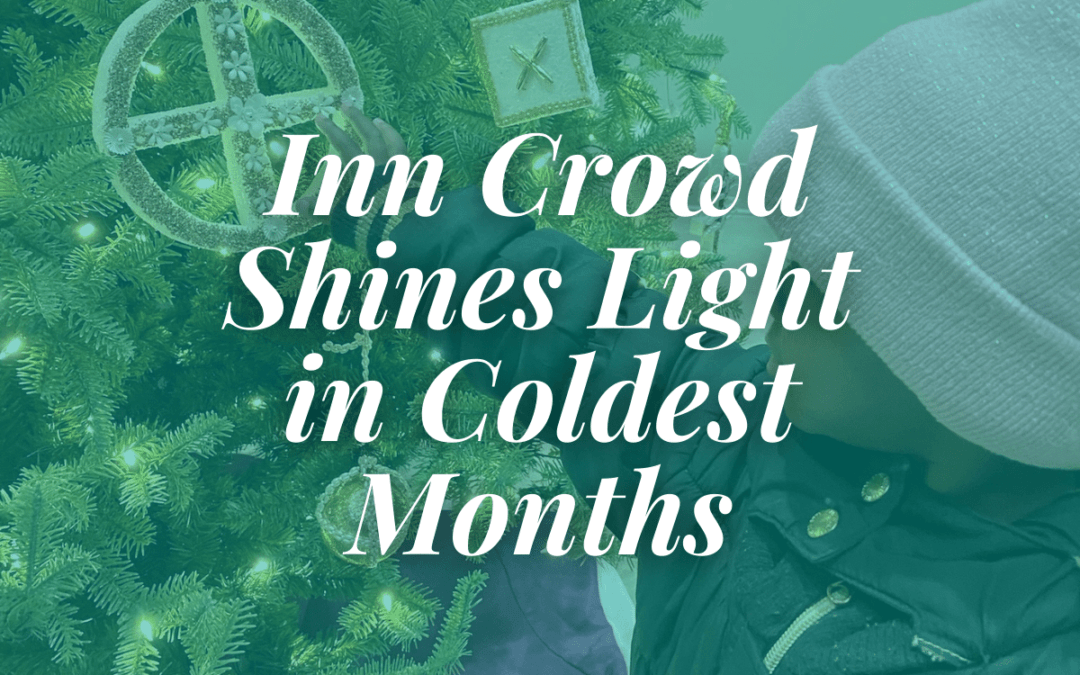 Inn Crowd Shines Light in Coldest Months