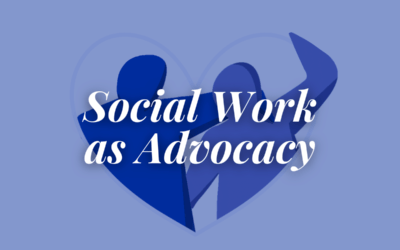 Social Work as Advocacy
