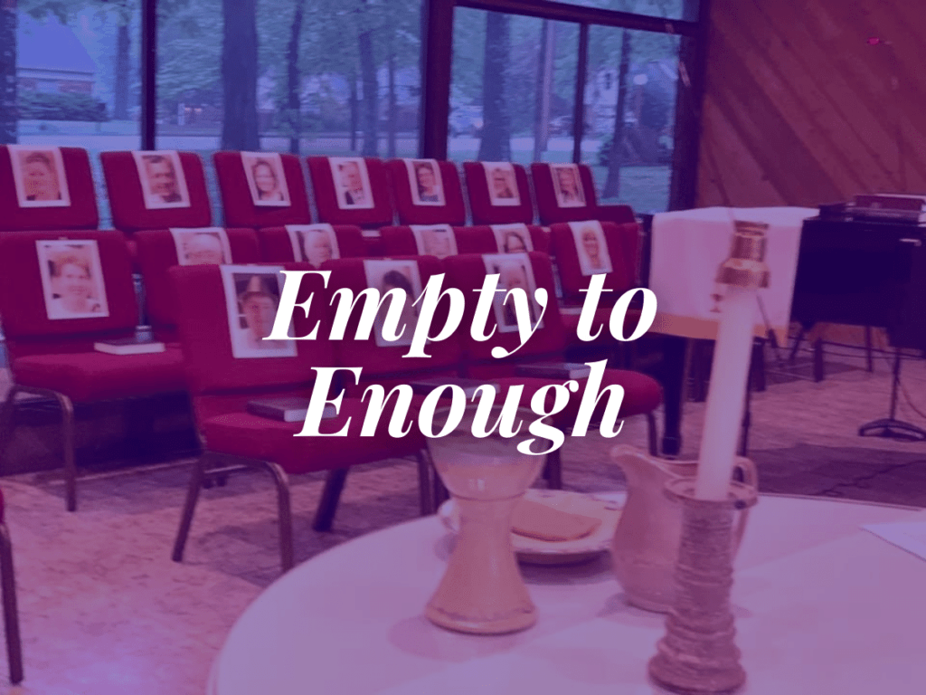 room in the inn blog title Empty to Enough overlays an image of empty church pews covered with photos of its members in the background and an altar table with candle and communion in the foreground