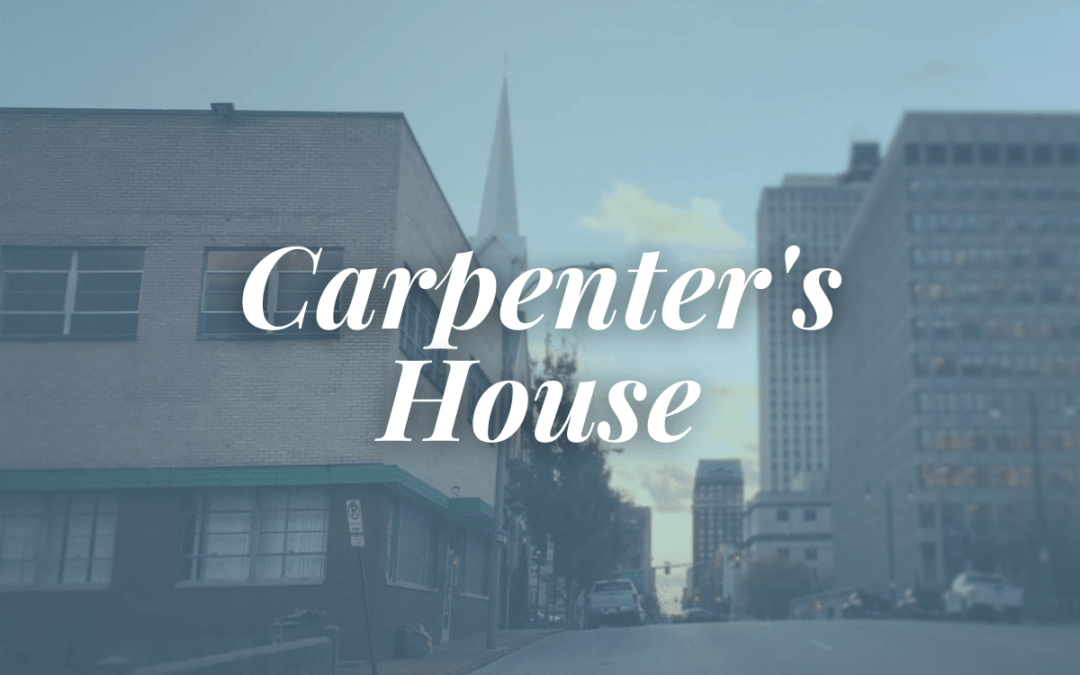 Carpenter’s House