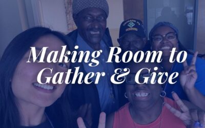 Making Room to Gather and Give