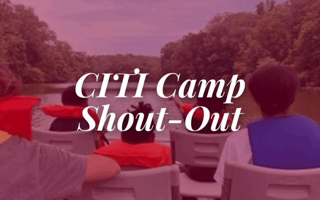 CITI Camp Shout-Out